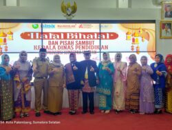 Halal Bi Halal dan Pisah Sambut Kepala Dinas Pendidikan Provinsi Sumsel